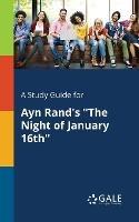 A Study Guide for Ayn Rand's 