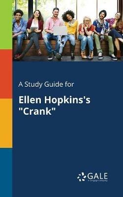 A Study Guide for Ellen Hopkins's Crank - Cengage Learning Gale - cover