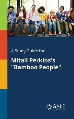 A Study Guide for Mitali Perkins's Bamboo People - Cengage Learning Gale - cover