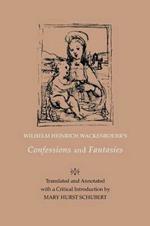 Wilhelm Heinrich Wackenroder's Confessions and Fantasies