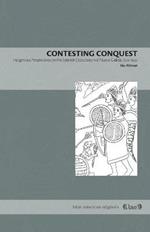 Contesting Conquest: Indigenous Perspectives on the Spanish Occupation of Nueva Galicia, 1524–1545