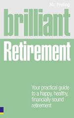 Brilliant Retirement: Everything you need to know and do to make the most of your golden years