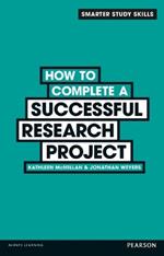 How to Complete a Successful Research Project