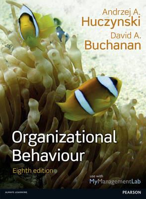 Organizational Behaviour - Andrzej A. Huczynski,David A. Buchanan - cover