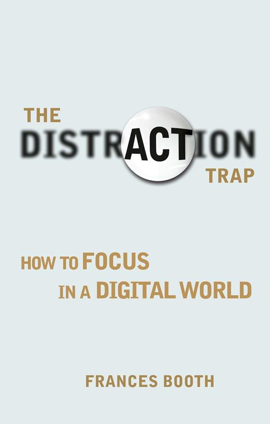 The Distraction Trap