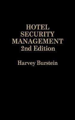 Hotel Security Management - Harvey Burstein - cover