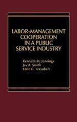 Labor-Management Cooperation in a Public Service Industry.