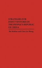 Strategies for Joint Ventures in the People's Republic of China