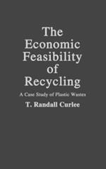 The Economic Feasibility of Recycling: A Case Study of Plastic Wastes