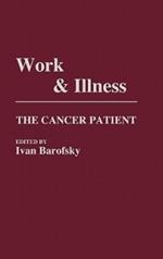 Work and Illness: The Cancer Patient