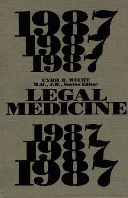 Legal Medicine 1987 - Cyril H. Wecht - cover