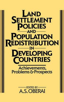 Land Settlement Policies and Population Redistribution in Developing Countries: Achievements, Problems and Prospects - cover