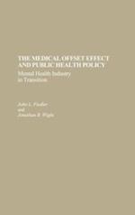 The Medical Offset Effect and Public Health Policy: Mental Health Industry in Transition