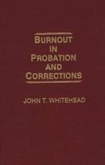 Burnout in Probation and Corrections