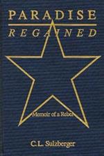 Paradise Regained: Memoir of a Rebel