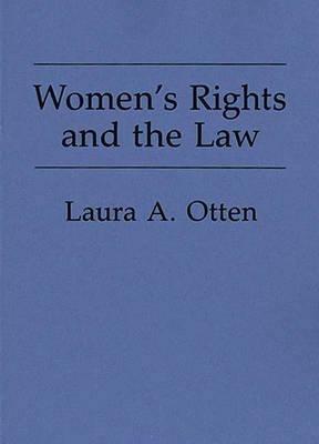 Women's Rights and the Law - Laura Otten - cover