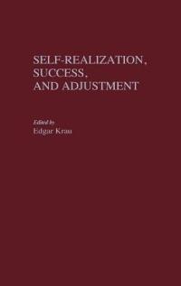 Self-Realization, Success, and Adjustment - Edgar Krau - cover