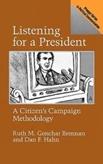 Listening for a President: A Citizen's Campaign Methodology