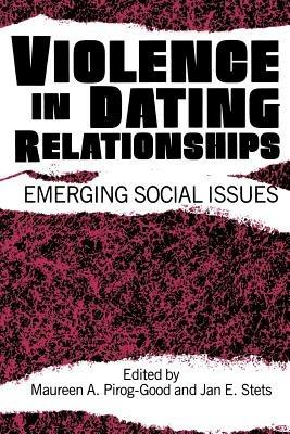 Violence in Dating Relationships: Emerging Social Issues - cover