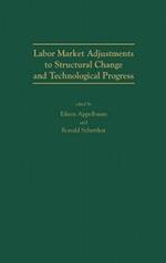 Labor Market Adjustments to Structural Change and Technological Progress