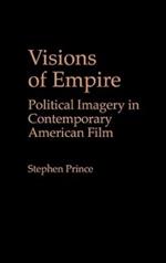 Visions of Empire: Political Imagery in Contemporary American Film