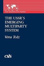 The USSR's Emerging Multiparty System