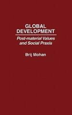 Global Development: Post-Material Values and Social Praxis