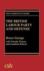 The British Labour Party and Defense