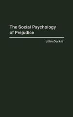 The Social Psychology of Prejudice