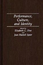 Performance, Culture, and Identity