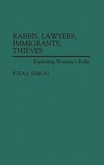 Rabbis, Lawyers, Immigrants, Thieves: Exploring Women's Roles