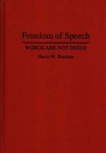 Freedom of Speech: Words are not Deeds