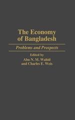 The Economy of Bangladesh: Problems and Prospects