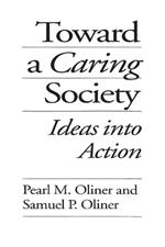 Toward a Caring Society: Ideas into Action