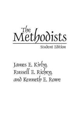 The Methodists - James Kirby,Russell Richey,Kenneth Rowe - cover