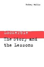 Lockerbie: The Story and the Lessons