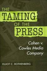 The Taming of the Press: Cohen v. Cowles Media Company