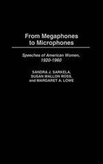 From Megaphones to Microphones: Speeches of American Women, 1920-1960