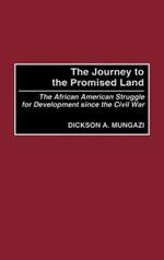 The Journey to the Promised Land: The African American Struggle for Development since the Civil War