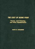 The Cost of Being Poor: Poverty, Lead Poisoning, and Policy Implementation