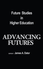 Advancing Futures: Futures Studies in Higher Education