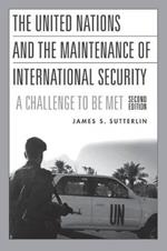 The United Nations and the Maintenance of International Security: A Challenge to be Met, 2nd Edition