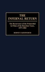 The Infernal Return: The Recurrence of the Primordial in Films of the Reaction Years, 1977-1983