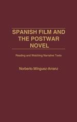 Spanish Film and the Postwar Novel: Reading and Watching Narrative Texts