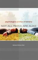 Not All Twins Are Alike: Psychological Profiles of Twinship - Barbara Klein - cover