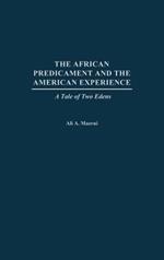 The African Predicament and the American Experience: A Tale of Two Edens