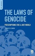 The Laws of Genocide: Prescriptions for a Just World