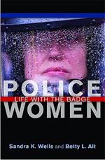 Police Women: Life with the Badge