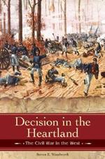 Decision in the Heartland: The Civil War in the West