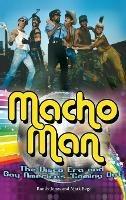 Macho Man: The Disco Era and Gay America's Coming Out - Randy Jones,Mark Bego - cover